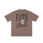FAITH LIKE A DOVE TEE